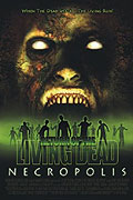 Return of the Living Dead 4: Necropolis (2005)