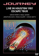 Journey - Live in Houston 1981, The Escape Tour (2005)