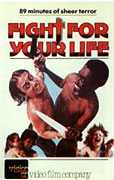 Fight for Your Life (1977)