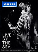 Oasis: Live by the Sea (1995)