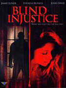 Slepá nespravedlnost (2005)