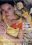 O dve slabiky pozadu (2004)