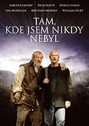 Tam, kde jsem nikdy nebyl (2005)