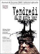 Vendredi ou un autre jour (2005)