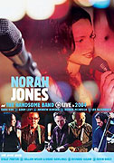 Norah Jones &amp; the Handsome Band: Live in 2004 (2004)