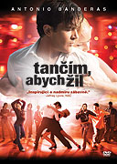 Tančím, abych žil (2006)