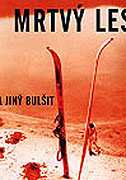Mrtvý les a jiný bulšit (1990)