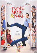 Tvoje, moje a naše (2005)