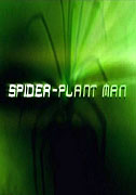 Spider-Plant Man (2005)