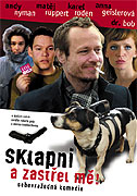 Sklapni a zastřel mě (2005)