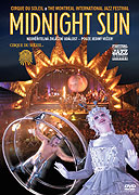 Cirque du Soleil: Midnight Sun (2004)