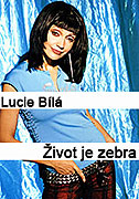 Lucie Bílá: Život je zebra (2000)
