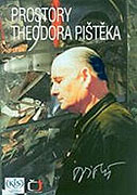 Prostory Theodora Pištěka (1998)