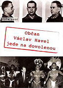 Občan Václav Havel jede na dovolenou (2005)