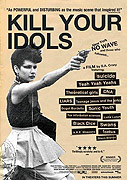 Kill Your Idols (2004)