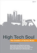 High Tech Soul - Stvoření techno světa (2006)