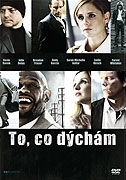 To, co dýchám (2007)