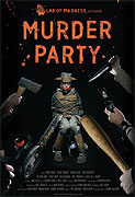 Murder Party (2007)