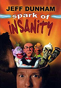 Jeff Dunham: Spark of Insanity (2007)