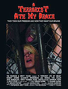 Terrorist Ate My Brain, A (2006)