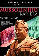 Mussoliniho kariéra: Vzestup a pád (2002)
