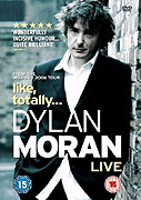 Dylan Moran: Like, Totally (2006)