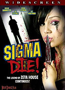 Sigma Die! (2007)