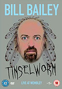 Bill Bailey: Tinselworm (2008)