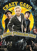 Crazy Gang a záhada stříbrného dolu (2007)