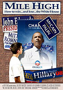 Mile High: How to Win... and Lose... the White House (2009)
