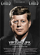 Virtual JFK: Vietnam If Kennedy Had Lived (2008)