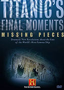 Titanic's Final Moments: Missing Pieces (2006)