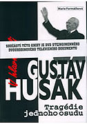 V hlavní roli Gustáv Husák (2008)