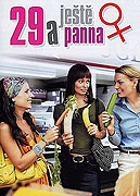 29 a ještě panna (2007)