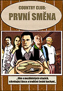 Country Club: První směna (2009)
