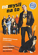 Nemysli na to (2007)