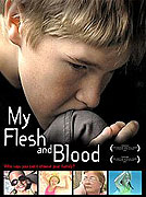 My Flesh and Blood (2003)
