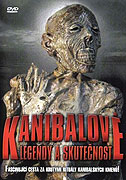 Kanibalové - Legendy a skutečnost (2007)