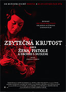 Zbytečná krutost (2009)