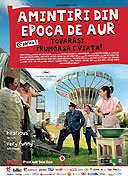 Amintiri din epoca de aur (2009)