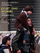 Go Get Some Rosemary (2009)
