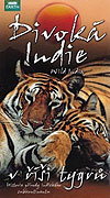 Divoká Indie - V říši tygrů (2008)