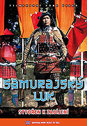 Samurajský luk - Stvořen k zabíjení (2008)