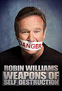Robin Williams: Weapons Of Self Destruction (2009)