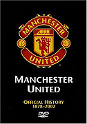 Manchester United: The Official History 1878-2002 (2002)