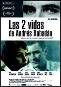 Dva životy Andrése Rabadána
							<span class="name-source">(festivalový název)</span> (2008)