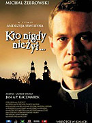 Kto nigdy nie zyl (2006)