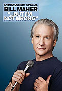 Bill Maher… Ale já nekecám (2010)