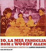 Já, moje romská rodina a Woody Allen
							<span class="name-source">(festivalový název)</span> (2009)