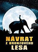 Návrat z bronzového lesa (2008)